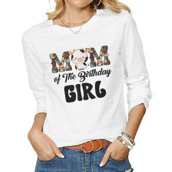 Mom Of The Birthday Girl Cow Family Cow Farm Matching Women Long Sleeve T-shirt | Mazezy