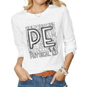 Pe Physical Education Typography Teacher Back To School Cool Women Graphic Long Sleeve T-shirt - Seseable