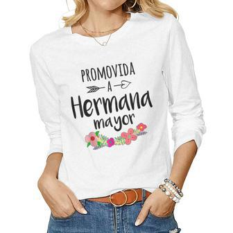 Promovida A Hermana Mayor Spanish Baby Shower Older Sister Women Long Sleeve T-shirt | Mazezy DE