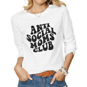 Retro Vintage Anti Social Moms Club Mom Life Women Long Sleeve T-shirt | Mazezy
