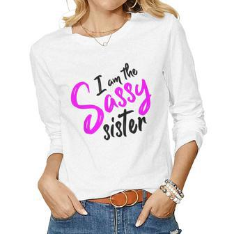 Sassy Sister T Idea For Women Women Long Sleeve T-shirt | Mazezy AU