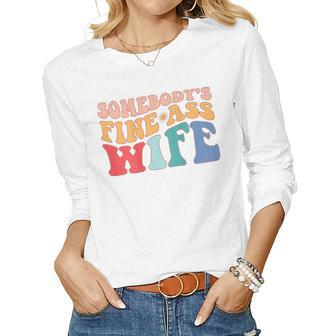 Somebodys Fine Ass Wife Funny Saying Milf Hot Momma - Back Women Graphic Long Sleeve T-shirt - Seseable
