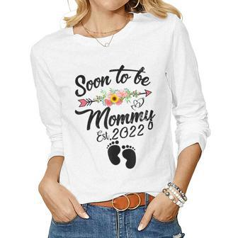 Soon To Be Mommy 2022 First Time Mom Pregnancy Women Long Sleeve T-shirt | Mazezy