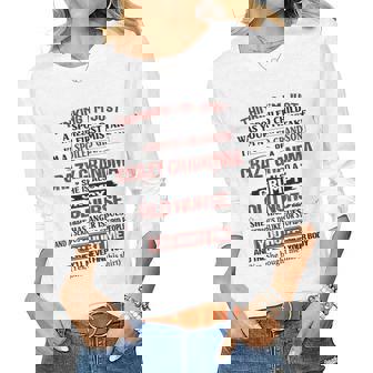 Im A Spoiled Grandson Of A Crazy Grandma Grumpy Old Nurse Women Long Sleeve T-shirt | Mazezy