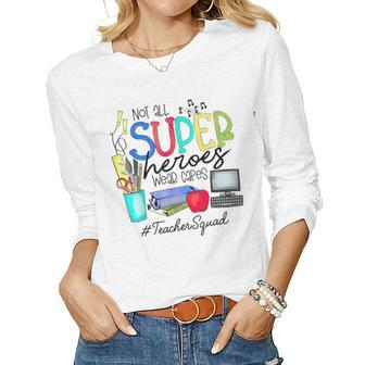 Teacher Squad Not All Super Heroes Wear Capes Mothers Day Women Graphic Long Sleeve T-shirt - Thegiftio UK