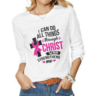 Womens I Can Do All Things Through Christ Breast Cancer Awareness Women Graphic Long Sleeve T-shirt - Seseable