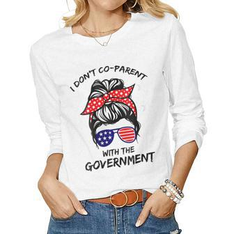 Womens I Don’T Coparent With The Government Women Graphic Long Sleeve T-shirt - Seseable