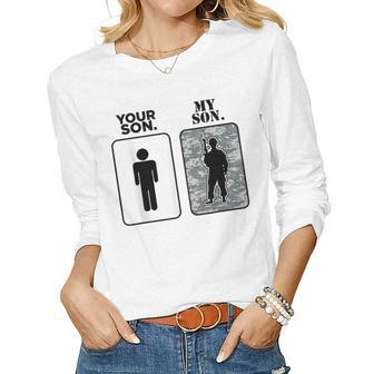 Your Son My Son Military Parents Army Moms Army Dads Women Graphic Long Sleeve T-shirt - Seseable