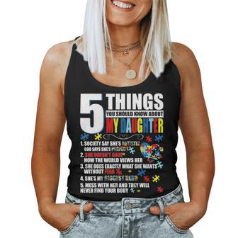 5 Things You Should Know About My Daughter Autism Awareness Women Tank Top Basic Casual Daily Weekend Graphic - Seseable