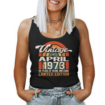 50 Years Of Being Awesome Vintage April 1973 50Th Birthday Women Tank Top Basic Casual Daily Weekend Graphic - Seseable