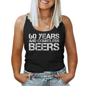 60 Years And Countless Beers Funny Drinking Gift Idea Women Tank Top Basic Casual Daily Weekend Graphic - Seseable
