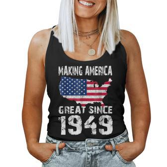 70Th Birthday Making America Great Since 1949 Women Tank Top | Mazezy
