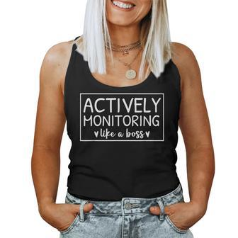 Actively Monitoring Like A Boss Test Day For Teacher Women Tank Top | Mazezy