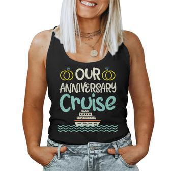 Our Anniversary Cruise Trip Wedding Husband Wife Couple Women Tank Top | Mazezy