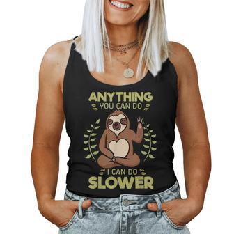 Anything You Can Do I Can Do Slower Lazy Sloth Wildlife Women Tank Top Basic Casual Daily Weekend Graphic - Seseable