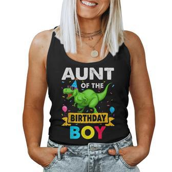 Aunt Of The Birthday Boy Dinosaur Saurus Family Matching Women Tank Top | Mazezy