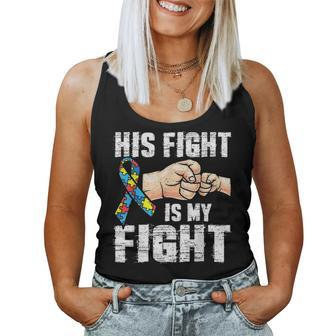 Autism Awareness Autism Mom Dad His Fight Is My Fight Women Tank Top Basic Casual Daily Weekend Graphic - Seseable