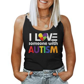 Autism Awareness Autism Mom I Love Someone With Autism Women Tank Top | Mazezy