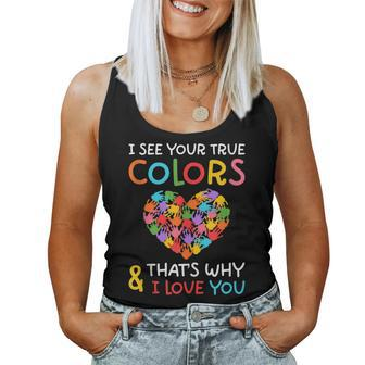 Autism Mom Dad I See Your True Colors Hands Heart I Love You Women Tank Top | Mazezy