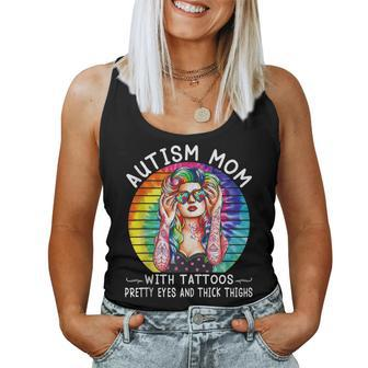 Autism Mom With Tattoos Pretty Eyes And Thick Thighs Women Tank Top Basic Casual Daily Weekend Graphic - Seseable