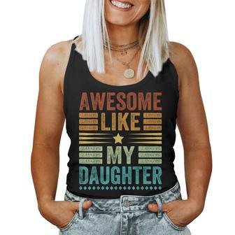 Awesome Like My Daughter Men Fathers Day Dad Women Tank Top | Mazezy