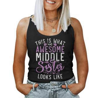 This Is What An Awesome Middle Sister Looks Middle Sister Women Tank Top | Mazezy