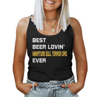 Best Beer Loving Miniature Bull Terrier Dad Women Tank Top | Mazezy