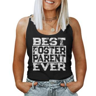 Best Foster Parent Ever Foster Family Dad Or Mom Women Tank Top | Mazezy