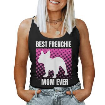 Best Frenchie Mom Ever French Bulldog Mama Women Tank Top | Mazezy