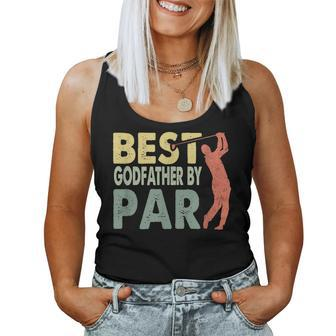 Best Godfather By Par Fathers Day Golf Grandpa Women Tank Top | Mazezy