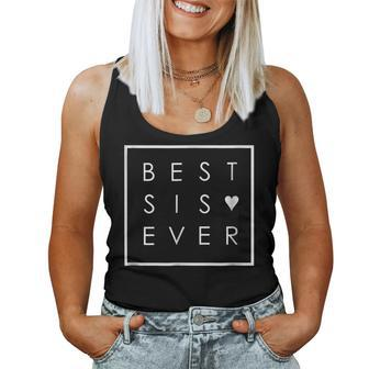 Best Sis Ever Sister Love In Minimalist Square Box Women Tank Top | Mazezy