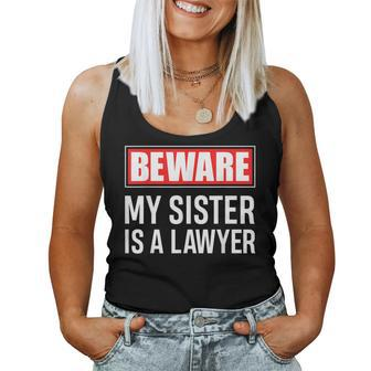 Beware My Sister Is A Lawyer Attorney Sibling Women Tank Top | Mazezy