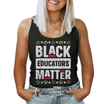 Black Educators Matter Teacher Black History Month V4 Women Tank Top Basic Casual Daily Weekend Graphic - Seseable