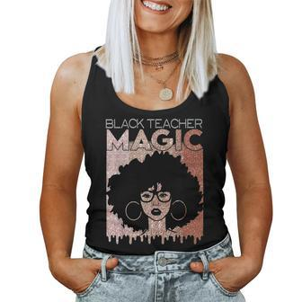 Black Teacher Magic African American Black History Month V5 Women Tank Top Basic Casual Daily Weekend Graphic - Seseable