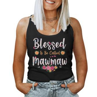 Womens Blessed To Be Called Mawmaw Shirt Women Tank Top | Mazezy