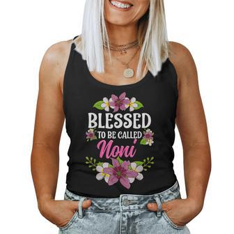 Blessed To Be Called Noni Mothers Day Women Tank Top Basic Casual Daily Weekend Graphic - Thegiftio UK
