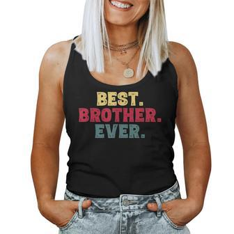 Brothers Birthday From Sister Best Brother Ever Women Tank Top | Mazezy