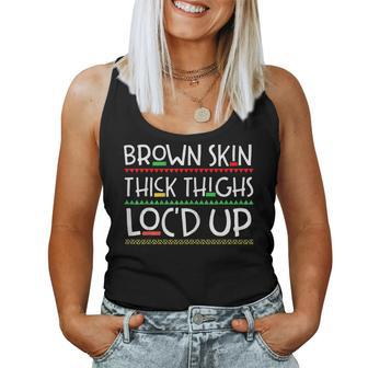 Brown Skin Thick Thighs Locd Up Black History Melanin Women Women Tank Top Basic Casual Daily Weekend Graphic - Seseable