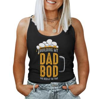 Building My Dad Bod One Beer At The Time Family Quotes Women Tank Top | Mazezy