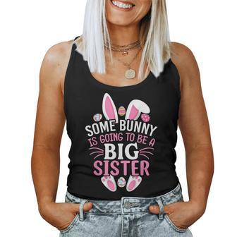 Some Bunny Is Going To Be A Big Sister Easter Day Girl Women Tank Top | Mazezy