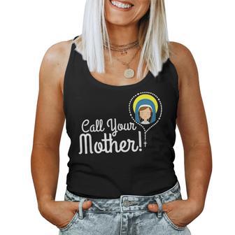 Call Your Mother Mom Gifts Blessed Mary Rosary Cute Catholic Women Tank Top Basic Casual Daily Weekend Graphic | Seseable CA