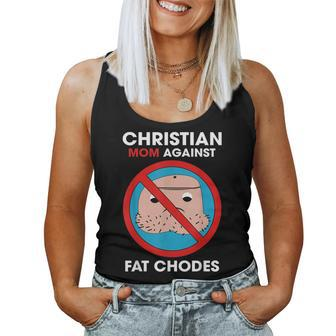 Christian Mom Against Fat Chodes Women Tank Top | Mazezy