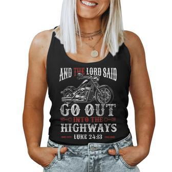 Christian Motorcycle Biker Lord Go Out Into Highways Faith Women Tank Top | Mazezy