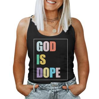 Colorful God Is Dope Christian Faith Believer Women Tank Top | Mazezy