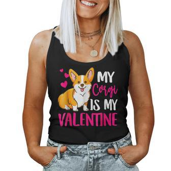 Corgi Is My Valentine Dog Love R Dad Mom Boy Girl Funny Women Tank Top Basic Casual Daily Weekend Graphic - Seseable