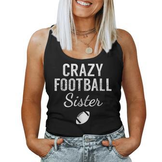 Crazy Football Sister Football Proud Sister Women Tank Top | Mazezy