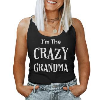 Im The Crazy Grandma T Shirt Tshirt Women Tank Top | Mazezy