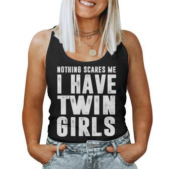 Dad Daughters Nothing Scares Me I Have Twin Girls Father Day Women Tank Top | Mazezy UK