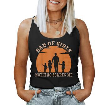 Dad Of Girls Nothing Scares Me I Have 3 Daughters Father Day Women Tank Top | Mazezy