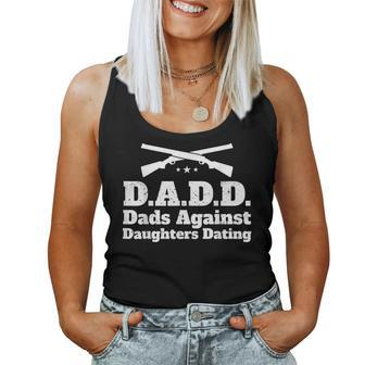 Dadd Dads Against Daughters Dating Dad Father Women Tank Top | Mazezy